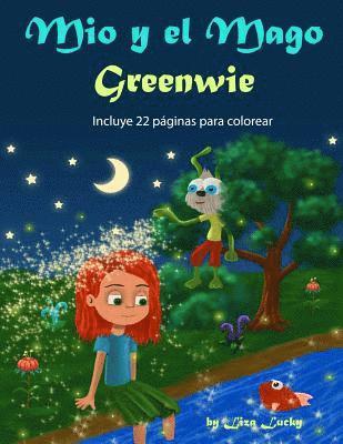 Mio y el Mago Greenwie: Cuento para niños 3-7 Años sobre la importancia del cuidado personal, libros en español para niños, Cuentos para dormi 1