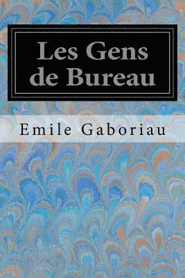 bokomslag Les Gens de Bureau