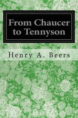 From Chaucer to Tennyson 1