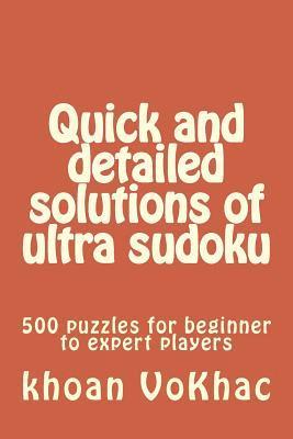 bokomslag Quick and detailed solutions of ultra sudoku: 500 puzzles for beginner to expert players