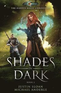 bokomslag Shades of Dark: Age Of Magic - A Kurtherian Gambit Series