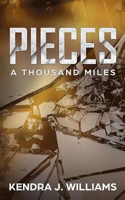 Pieces: A Thousand Miles 1