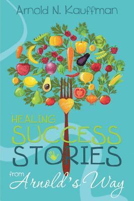 Healing Success Stories from Arnold's Way 1