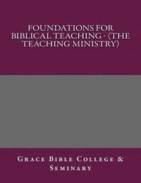 bokomslag Foundations for Biblical Teaching - (The Teaching Ministry)