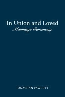 In Union and Loved: Marriage Ceremony 1