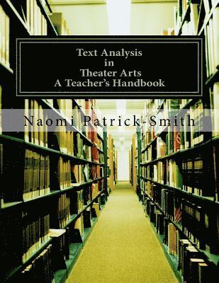 bokomslag Text Analysis in Theater Arts: Teacher's Handbook