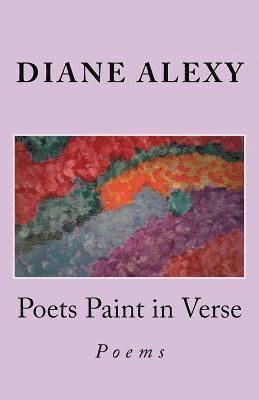 Poets Paint in Verse: Poems 1