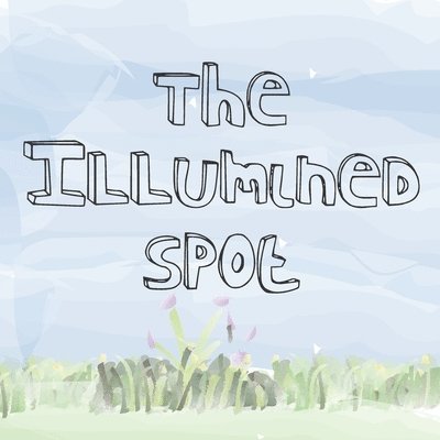 The Illumined Spot 1
