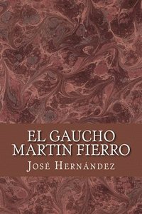 bokomslag El Gaucho Martin Fierro