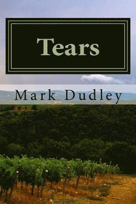 Mark Dudley - Tears: The Valley of Baca, Häftad. Tillgänglighet: Lägg i varukorg