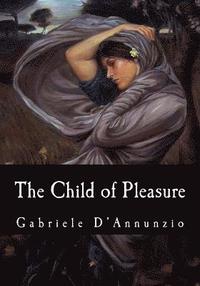 bokomslag The Child of Pleasure