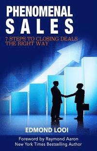 bokomslag Phenomenal Sales: 7 Steps to Closing Deals the Right Way