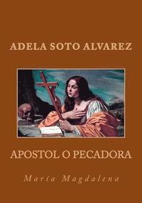 bokomslag Apostol o Pecadora: Maria Magdalena