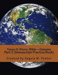 bokomslag Trace-A-Story: Bible Genesis Part 2 (Manuscript Practice Book)