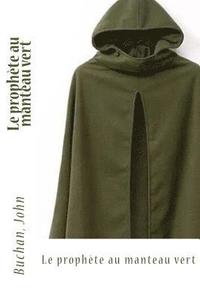 bokomslag Le prophète au manteau vert