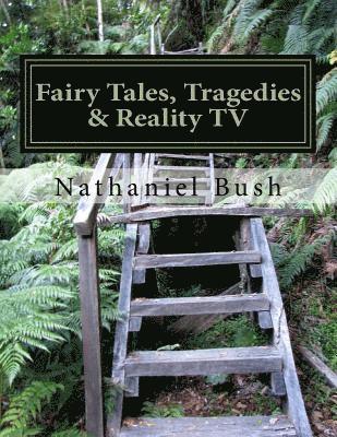 Fairy Tales, Tragedies & Reality TV 1