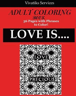 Love Is....: Adult Coloring Book 1