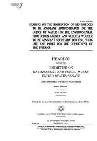 bokomslag Hearing on the nomination of Ken Kopocis to be Assistant Administrator for the Office of Water for the Environmental Protection Agency and Rebecca Wod