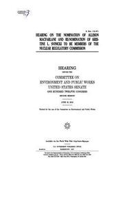 bokomslag Hearing on the nomination of Allison Macfarlane and re-nomination of Kristine L. Svinicki to be members of the Nuclear Regulatory Commission: hearing