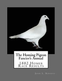 bokomslag The Homing Pigeon Fancier's Annual