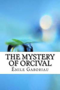 bokomslag The Mystery of Orcival