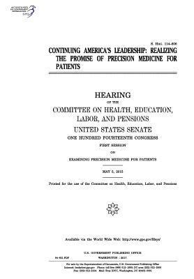 Continuing America's leadership: realizing the promise of precision medicine for patients: hearing of the Committee on Health