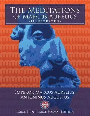 The Meditations of Marcus Aurelius - Large Print, Large Format, Illustrated: Giant 8.5" x 11" Size: Large, Clear Print & Pictures - Complete & Unabrid, Häftad. Tillgänglighet: Lägg i varukorg