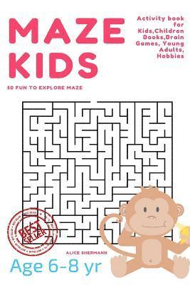 Alice Shermann - Maze Puzzle for Kids Age 6-8 years, 50 Fun to Explore Maze: Activity book for Kids, Children Books, Brain Games, Young Adults, Hobbies, Häftad