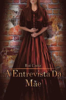 bokomslag A Entrevista da Mãe