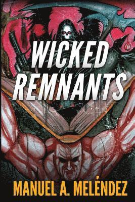 Wicked Remnants 1