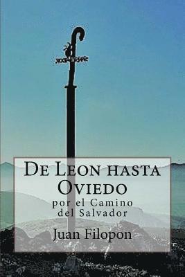 De Leon hasta Oviedo: por el Camino del Salvador 1