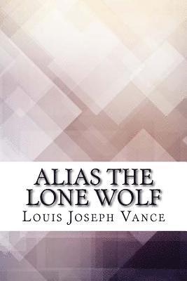 bokomslag Alias the Lone Wolf