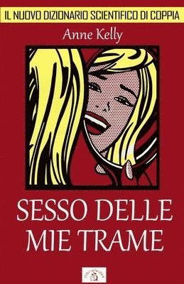 Anne Kelly - Sesso delle mie trame, Häftad