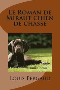 bokomslag Le Roman de Miraut chien de chasse