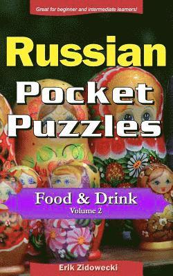 Erik Zidowecki - Russian Pocket Puzzles - Food & Drink - Volume 2: A Collection of Puzzles and Quizzes to Aid Your Language Learning, Häftad