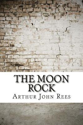 Arthur John Rees - The Moon Rock, Häftad
