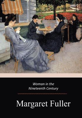 Woman in the Nineteenth Century 1