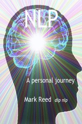 bokomslag Nlp: A PersonalJourney