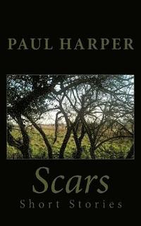 bokomslag Scars: Six short stories