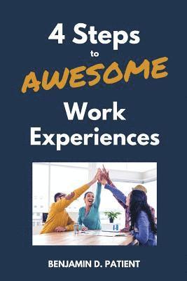 bokomslag 4 Steps to Awesome Work Experiences
