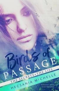 bokomslag Birds of Passage: The Secrets - The Lies