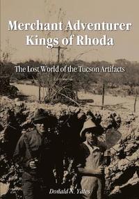 bokomslag Merchant Adventurer Kings of Rhoda: The Lost World of the Tucson Artifacts