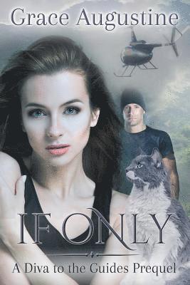 If Only: A Diva to the Guides Prequel