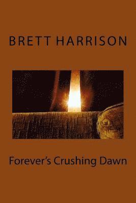 Forever's Crushing Dawn 1