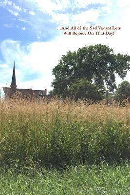 Michael P. Hanck - ...And All of the Sad Vacant Lots Will Rejoice On That Day!: 44 Poems in a 45 World, Häftad