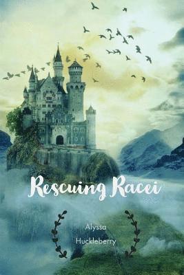 Alyssa Huckleberry - Rescuing Racei, Häftad