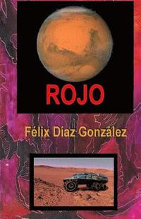 bokomslag Rojo: Marte, El Planeta Rojo