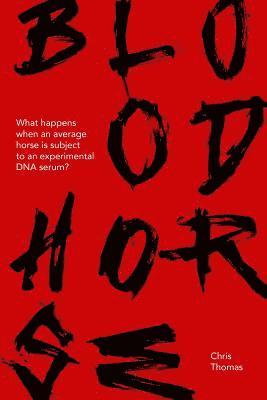 Christopher Thomas - Blood Horse, Häftad