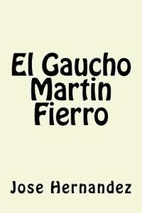 bokomslag El Gaucho Martin Fierro