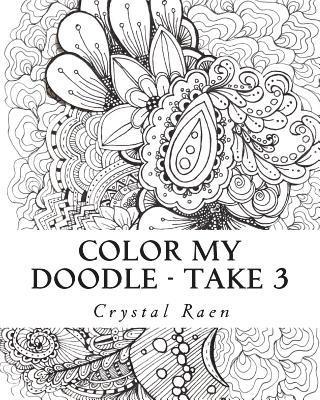 bokomslag Color my Doodle - Take 3: Adult Coloring Book